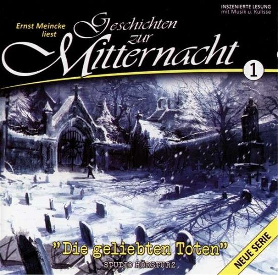 Die Geliebten Toten, 1 Audio-CD - Geschichten Zur Mitternacht - Livres - WINTERZEIT VERLAG UND STUDIO - 0610098372370 - 23 août 2013