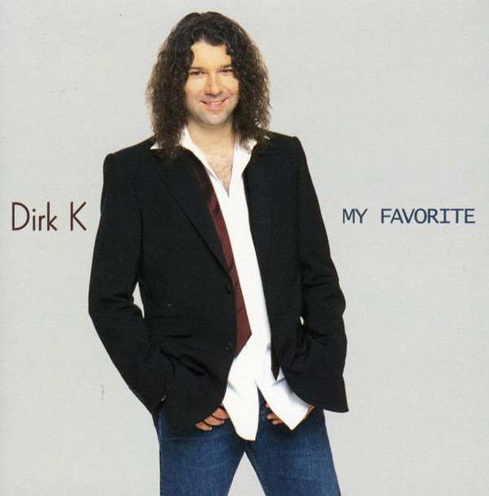 Cover for Dirk K · My Favorite (CD) (2007)