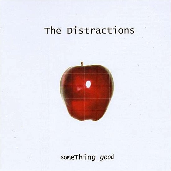 Cover for Distractions · Something Good (CD) (2008)