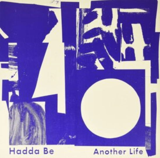 Cover for Hadda Be · Another Life (Milk Vinyl) (LP) (2021)