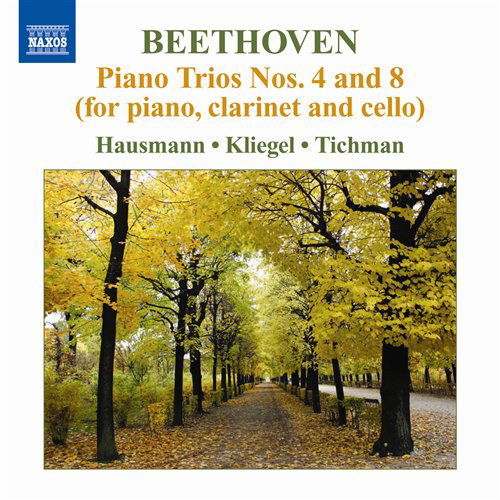 Cover for Beethoven / Hausmann / Tichman / Kliegel · Piano Trios Nos 4 &amp; 8: for Piano Clarinet &amp; Cello (CD) (2010)