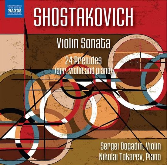 Shostakovich: Violin Sonata - Dogadin / Tokarev - Musik - NAXOS - 0747313375370 - 2018