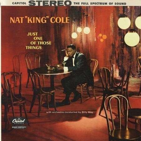 Nat King Cole · Nat 'King' Cole – Just One of Those Things (VINYL) [180 gram edition] (1990)