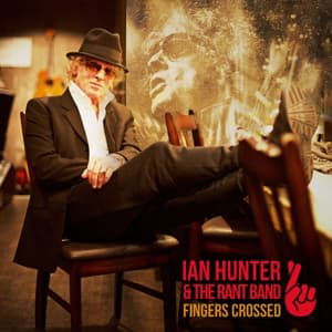 Cover for Ian Hunter · Fingers Crossed (CD) (2016)