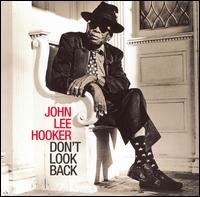 John Lee Hooker · Don't Look Back (CD) [Bonus Tracks, Remastered edition] (2016)