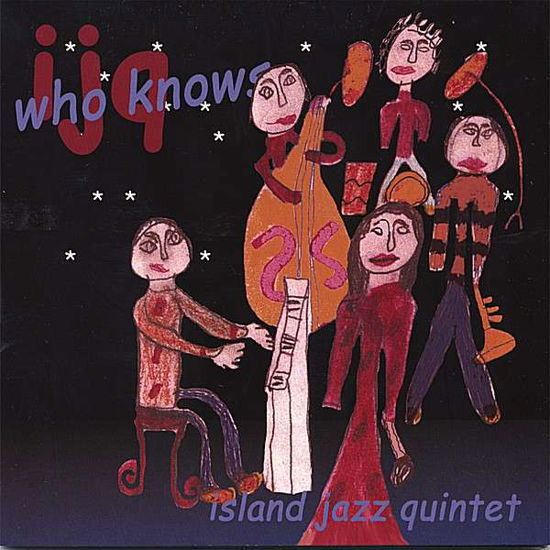 Cover for Island Jazz Quintet · Who Knows (CD) (2006)