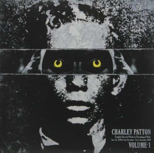 Cover for Charley Patton · Complete Recorded Works in Chronological Order 1 (LP) (2013)