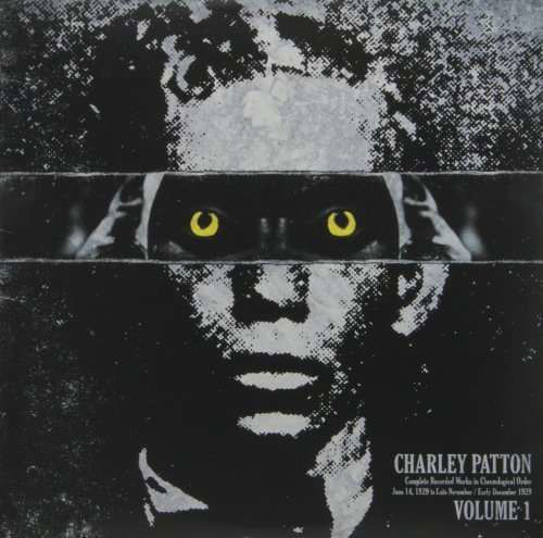 Cover for Charley Patton · Complete Recorded Works in Chronological Order 1 (LP) (2013)