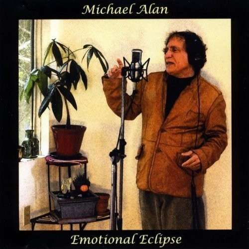 Cover for Michael Alan · Emotional Eclipse (CD) (2010)