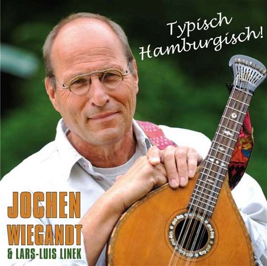 Linek, Lars-luis / Wiegandt, Jochen · Typisch Hamburgisch! (CD) (2013)