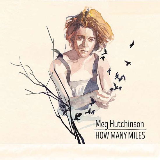 Cover for Meg Hutchinson · How Many Miles (CD) (2016)