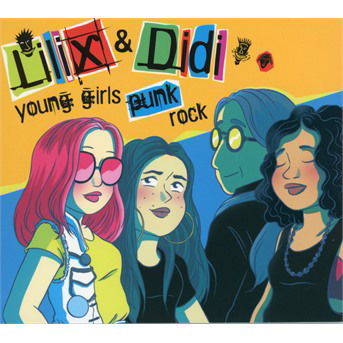 Young Girls Punk Rock - Lilix & Didi - Musique - M & O MUSIC - 3012548700370 - 30 novembre 2018