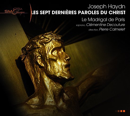 Cover for Joseph Haydn · Les Sept Dernieres Paroles Du Christ (CD)