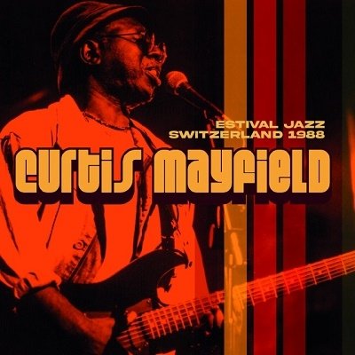 Cover for Curtis Mayfield · Estival Jazz Switzerland 1988 (CD) [Japan Import edition] (2023)