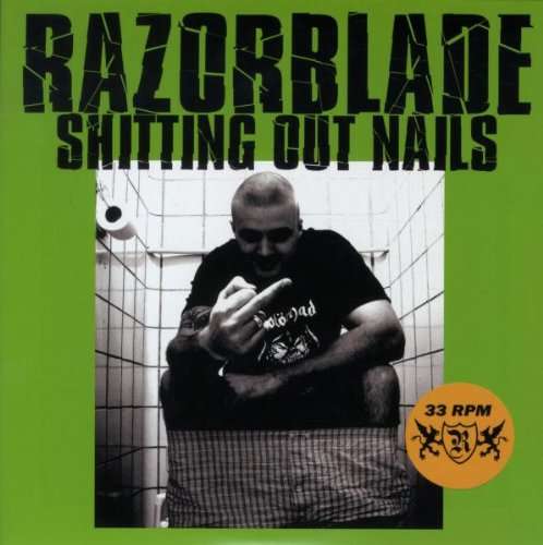 Cover for Razorblade · Shitting out Nails (LP) (2009)