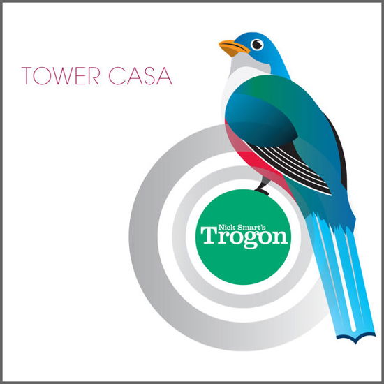 Cover for Nick Smarts Trogon · Tower Casa (CD) (2014)