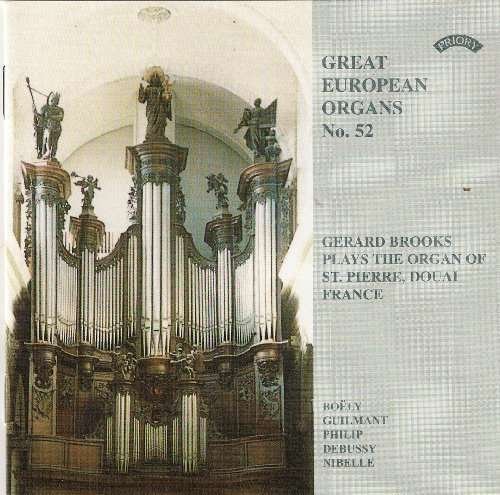 Great European Organs No.52: St Pierre. Douai. France - Gerard Brooks - Música - PRIORY RECORDS - 5028612206370 - 11 de maio de 2018