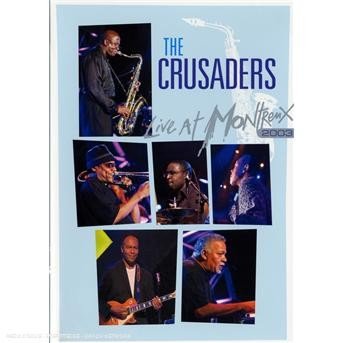 Cover for Crusaders the · Live at Montreux 2003 (DVD) (2013)