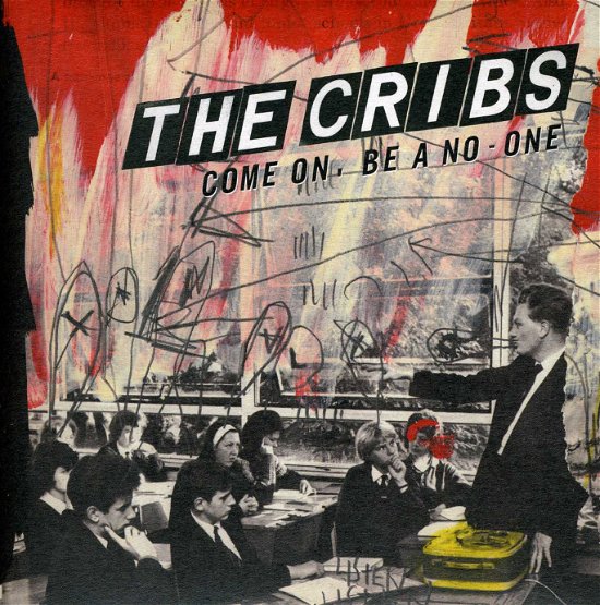 Cover for Cribs · Come on , Be a No-one (7&quot;) (2012)