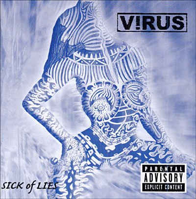 Cover for Virus · Sick of Lies (CD) (2005)