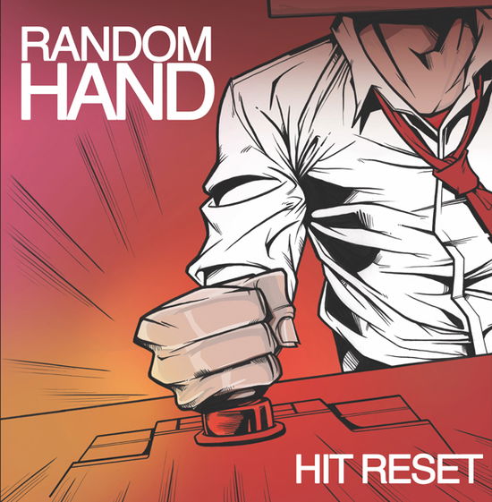 Hit Reset - Random Hand - Muzyka - CODE 7 - BOMBER MUSIC - 7103355459370 - 12 stycznia 2024