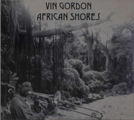 Cover for Vin Gordon · African Shores (CD) (2019)