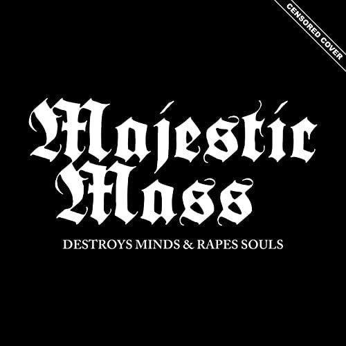 Cover for Majestic Mass · Destroys Minds &amp; Rapes Souls (LP) (2023)