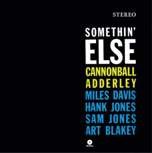 Somethin Else - Cannonball Adderley - Musik - WAXTIME - 8436028698370 - 10. Oktober 2011