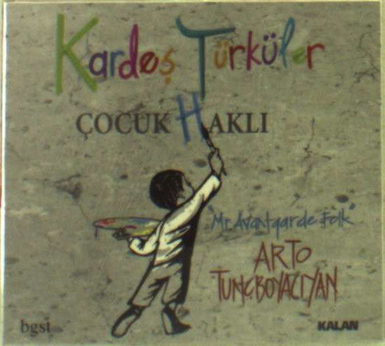 Cover for Kardes Turkuler · Cocuk Hakli (CD) (2012)