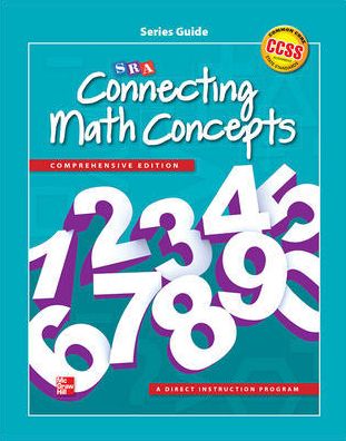 Series Guide - CONNECTING MATH CONCEPTS - McGraw Hill - Kirjat - McGraw-Hill Education - Europe - 9780021036370 - tiistai 23. huhtikuuta 2013