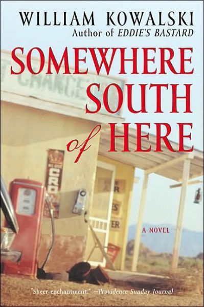 Cover for William Kowalski · Somewhere South of Here (Pocketbok) [Reprint edition] (2015)