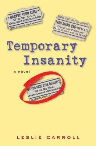 Cover for Leslie Sara Carroll · Temporary insanity (Book) [1st edition] (2004)