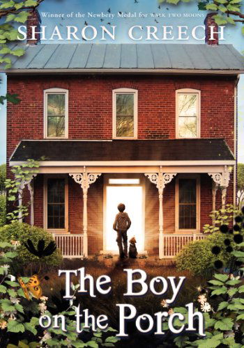 Cover for Sharon Creech · The Boy on the Porch (Hardcover Book) (2013)