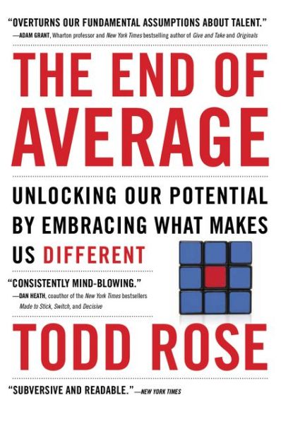 The End of Average: Unlocking Our Potential by Embracing What Makes Us Different - Todd Rose - Livros - HarperCollins - 9780062358370 - 14 de novembro de 2017
