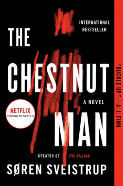 Cover for Soren Sveistrup · The Chestnut Man: A Novel (Paperback Book) (2020)