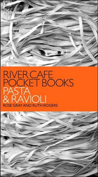 Cover for Rose Gray · River Cafe Pocket Books: Pasta and Ravioli (Paperback Bog) (2006)