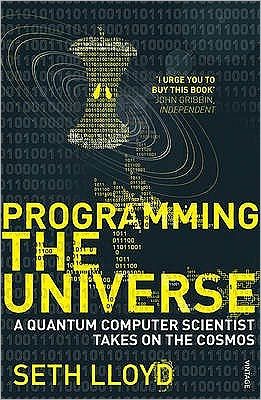 Cover for Seth Lloyd · Programming The Universe: A Quantum Computer Scientist Takes on the Cosmos (Paperback Book) (2007)