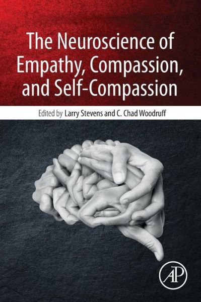 Cover for Larry Stevens · The Neuroscience of Empathy, Compassion, and Self-Compassion (Paperback Book) (2018)