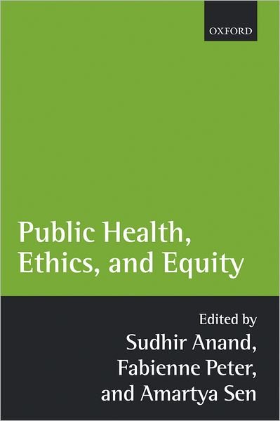 Cover for Sudhir Anand · Public Health, Ethics, and Equity (Paperback Book) (2006)