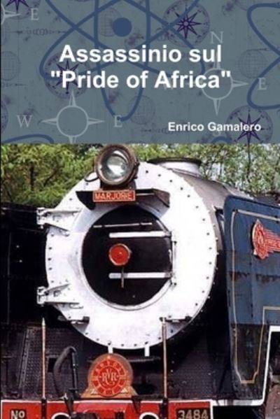 Cover for Enrico Gamalero · Assassinio Sul Pride of Africa (Book) (2017)