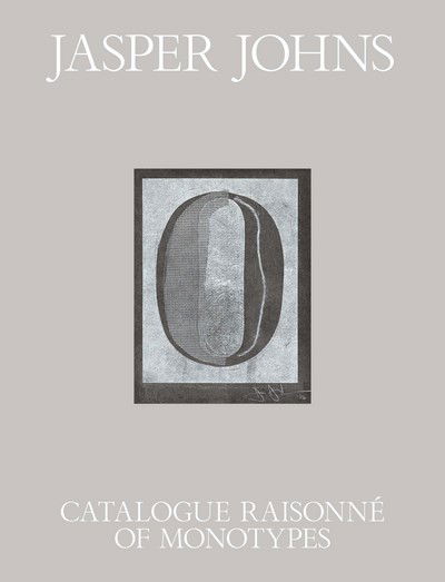 Cover for Susan Dackerman · Jasper Johns: Catalogue Raisonne of Monotypes (Hardcover Book) (2017)