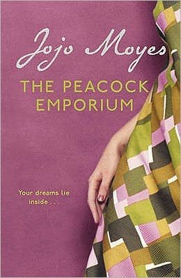 Cover for Jojo Moyes · The Peacock Emporium: A charming and enchanting love story from the bestselling author of Me Before You (Paperback Book) (2005)