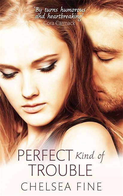 Cover for Chelsea Fine · Perfect Kind of Trouble - Finding Fate (Paperback Book) (2015)