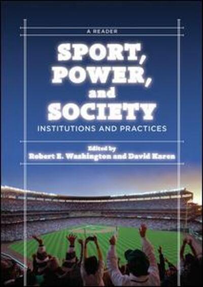Cover for Robert E. Washington · Sport, Power, and Society: Institutions and Practices: A Reader (Hardcover Book) (2019)