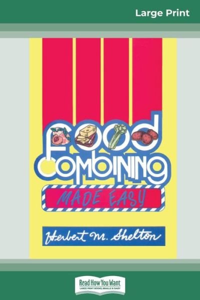 Cover for Herbert M. Shelton · Food Combining Made Easy Third Edition (Pocketbok) (2012)
