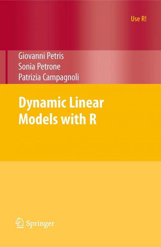 Dynamic Linear Models with R - Use R! - Giovanni Petris - Books - Springer-Verlag New York Inc. - 9780387772370 - June 2, 2009