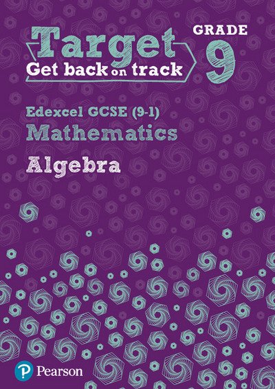 Cover for Diane Oliver · Target Grade 9 Edexcel GCSE (9-1) Mathematics Algebra Workbook - Intervention Maths (Paperback Book) (2017)