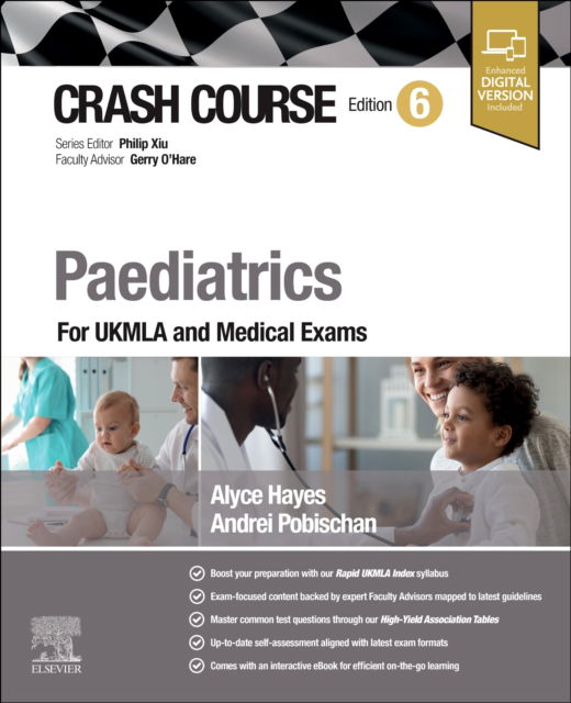 Crash Course Paediatrics: For UKMLA and Medical Exams - CRASH COURSE - Alyce Hayes - Books - Elsevier Health Sciences - 9780443115370 - May 8, 2024
