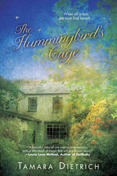 Cover for Tamara Dietrich · The Hummingbird's Cage (Paperback Book) (2015)