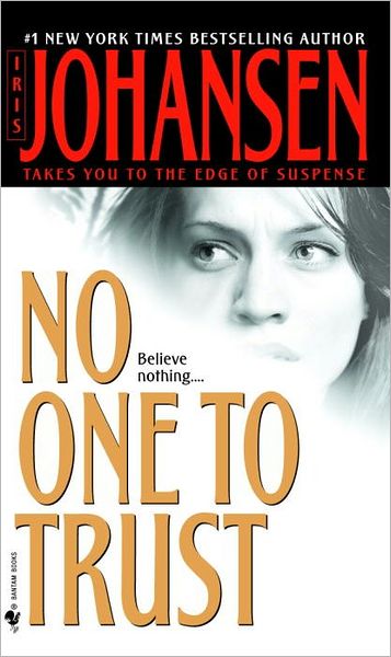 Cover for Iris Johansen · No One to Trust (Paperback Book) (2003)